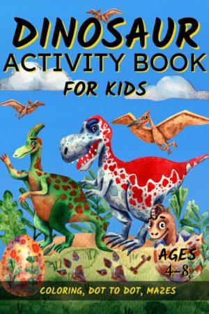 Dinosaur Activity Book for Kids Front Cover